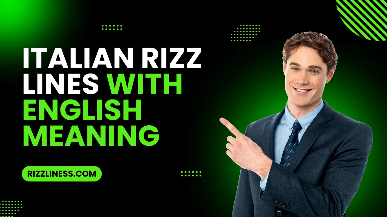 Best Italian Rizz Lines With English Meaning