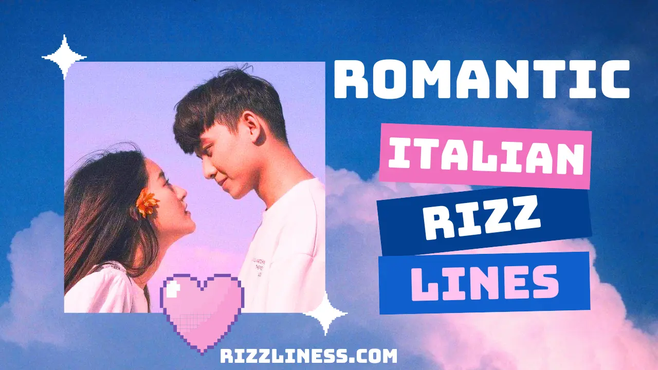 Best Romantic Italian Rizz Lines