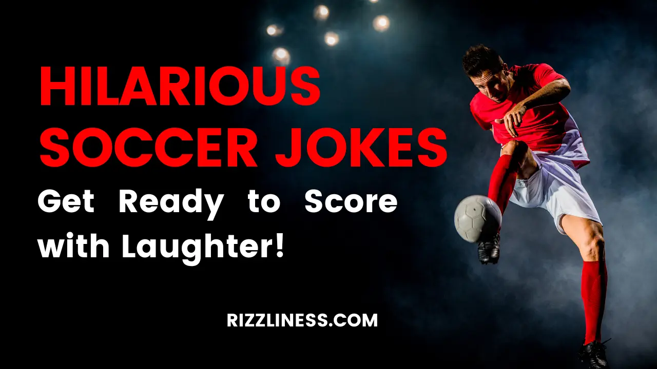 Hilarious Soccer Jokes