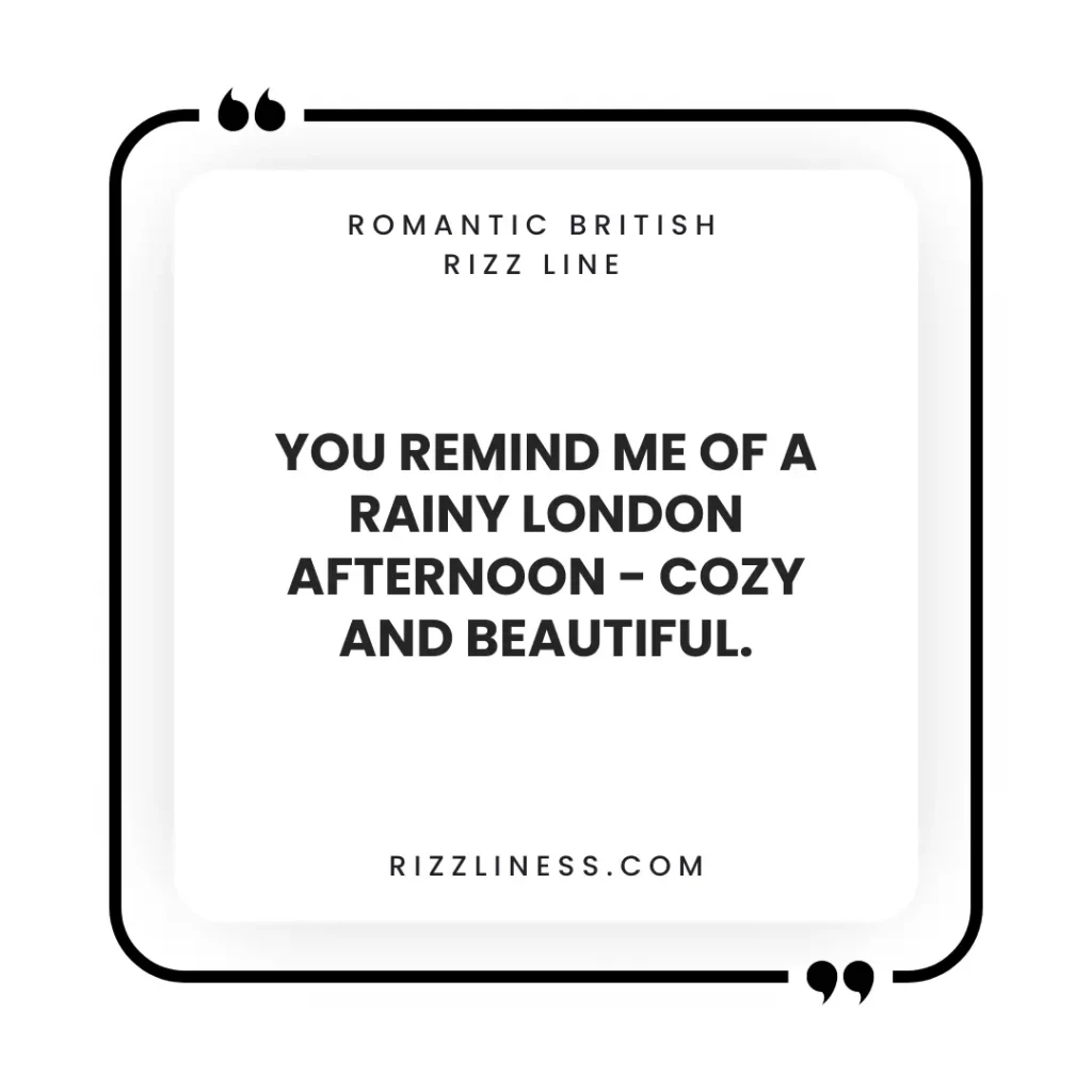 Romantic British Rizz Line