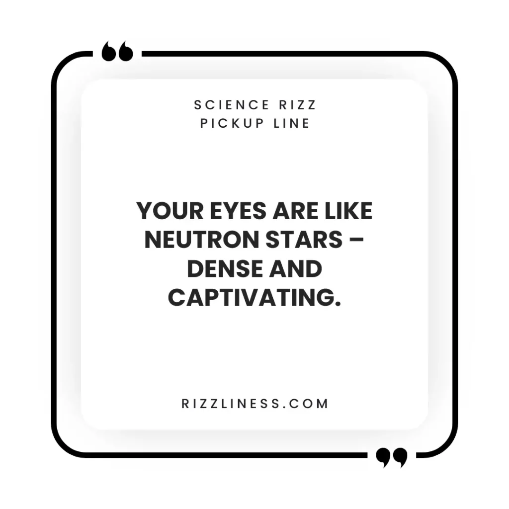 Science Rizz Pickup Line