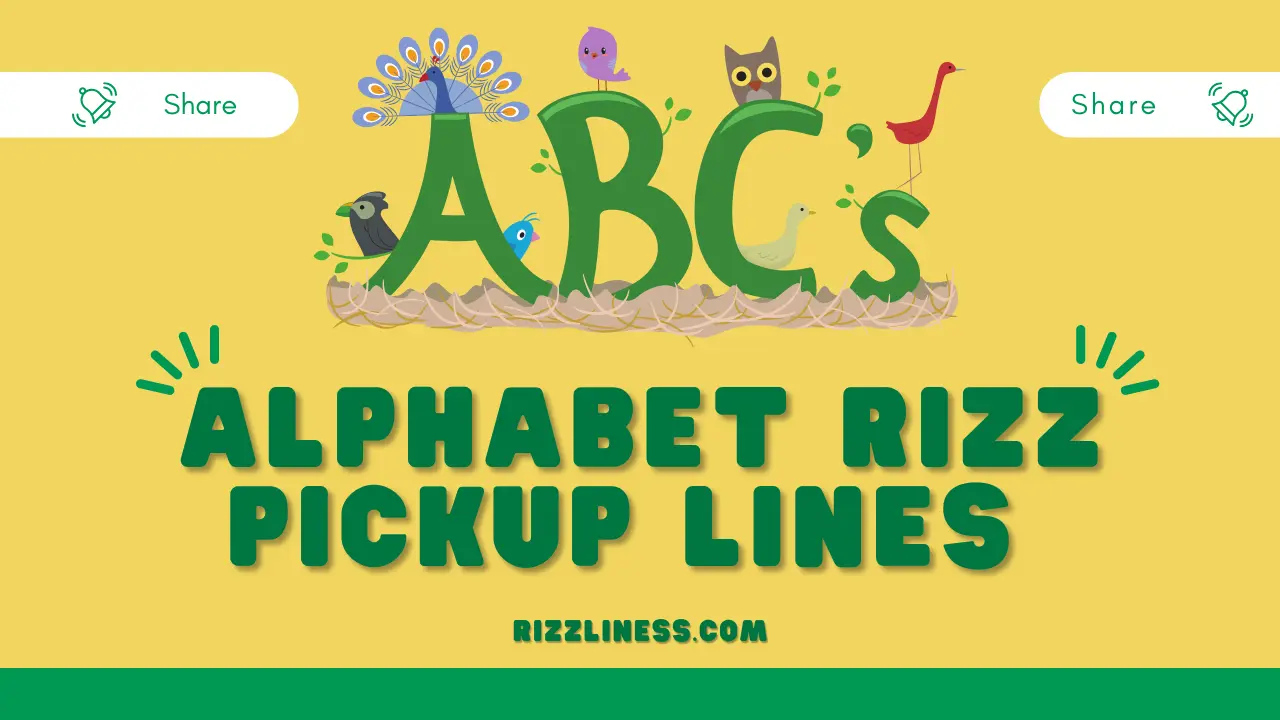 Alphabet Rizz Pickup Lines