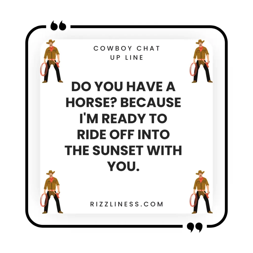 Cowboy Chat Up Line