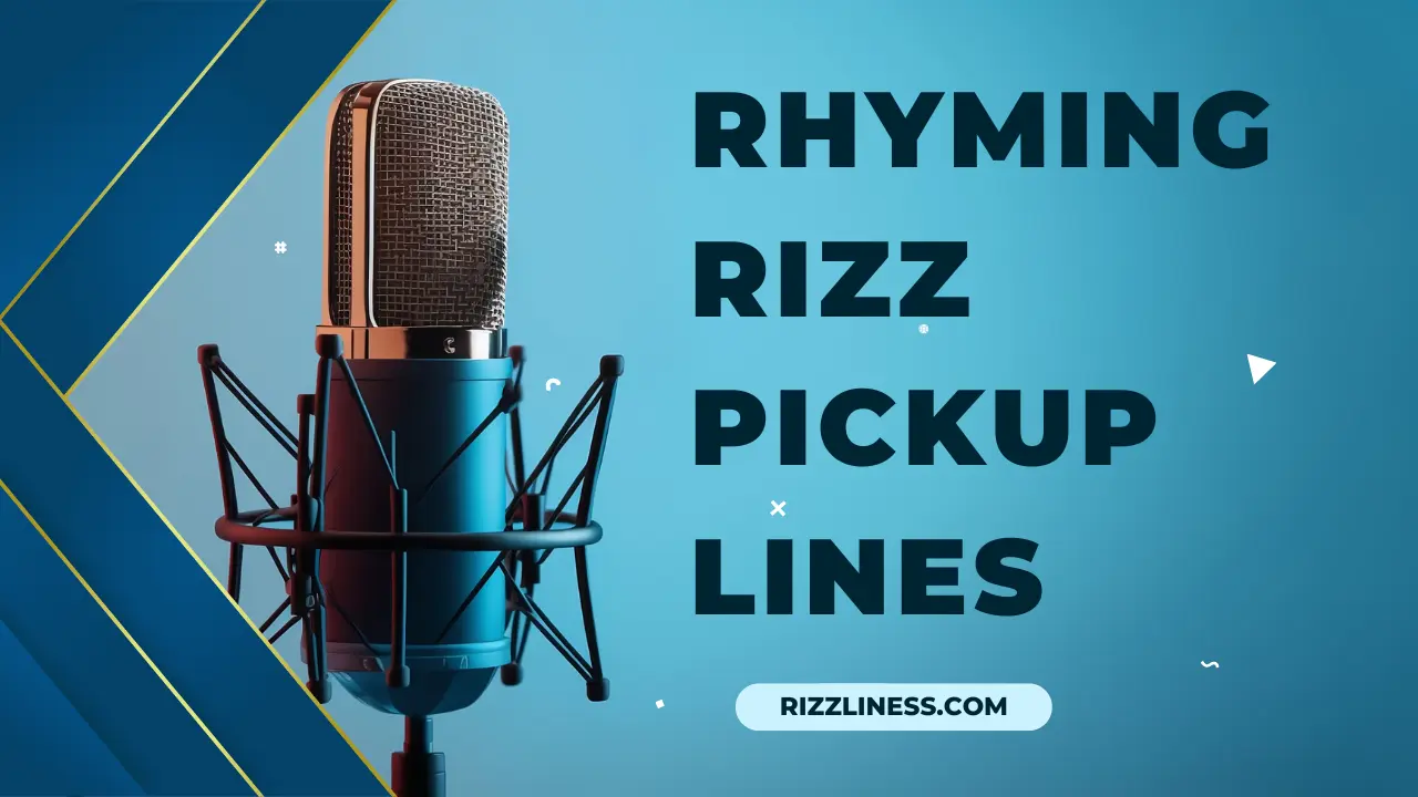Rhyming Rizz Pickup Lines